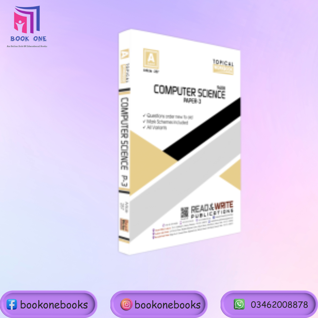 A Level Computer Science P3 Topical Workbook Art 257 – BOOKONE.PK